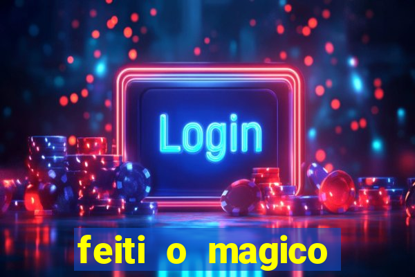 feiti o magico manga ler online