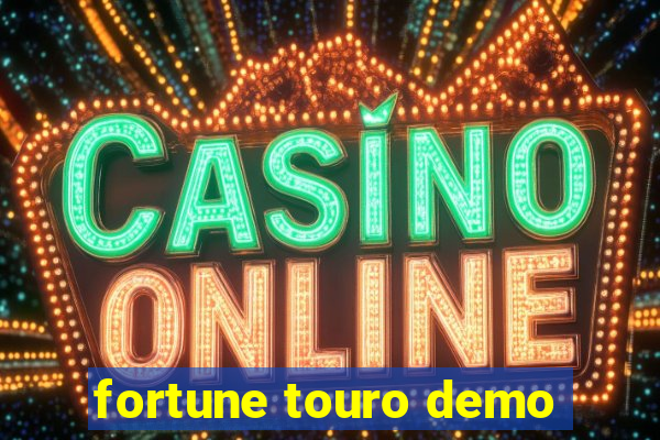 fortune touro demo