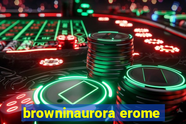 browninaurora erome