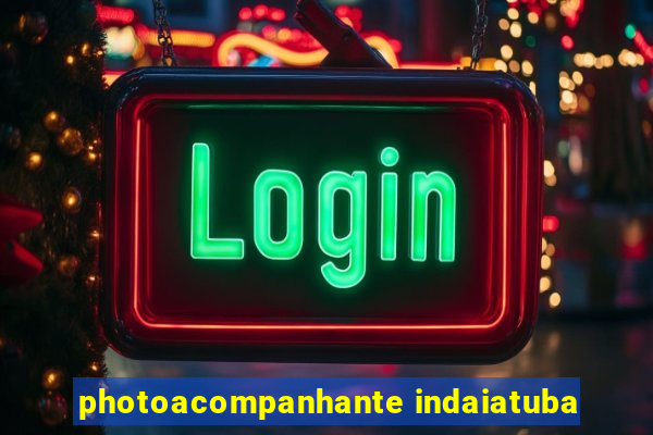 photoacompanhante indaiatuba