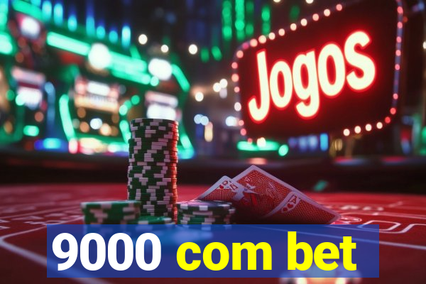 9000 com bet