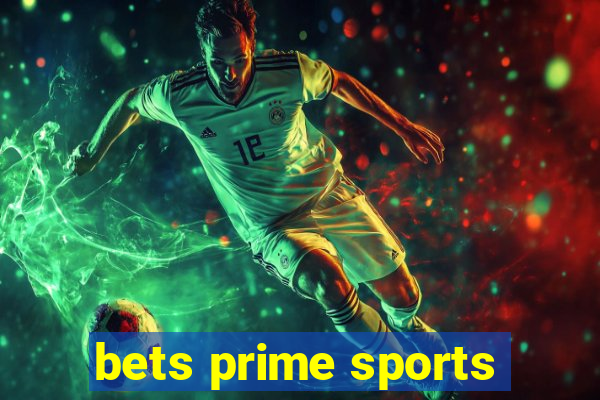 bets prime sports