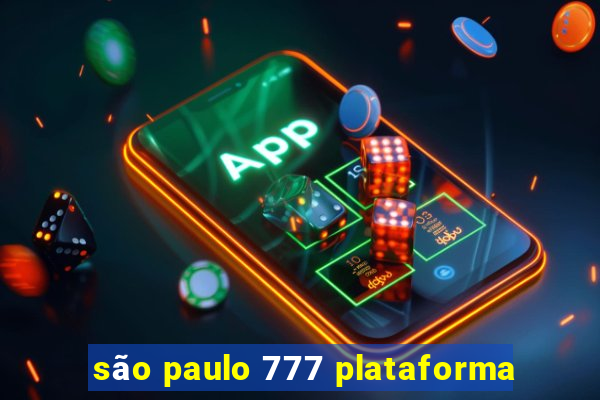 são paulo 777 plataforma