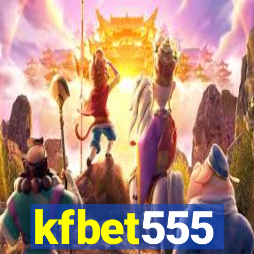 kfbet555