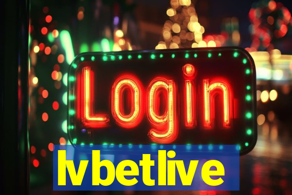 lvbetlive