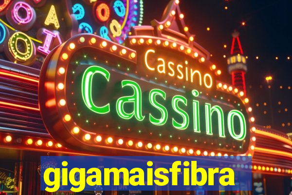 gigamaisfibra