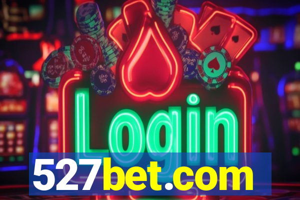 527bet.com