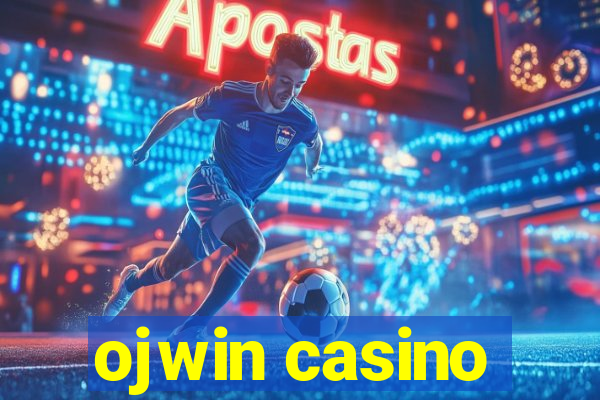 ojwin casino