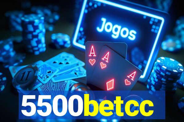 5500betcc