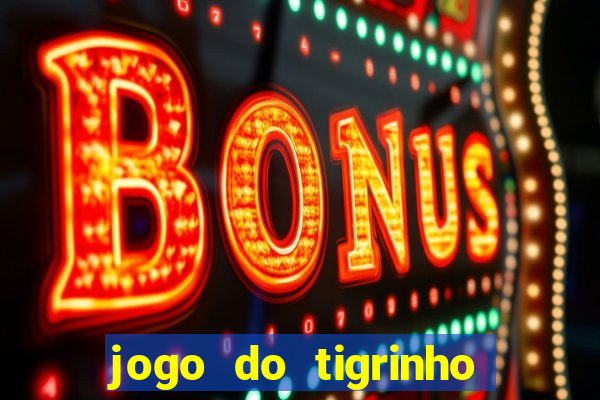 jogo do tigrinho que ganha dinheiro de verdade no pix