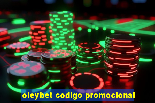 oleybet codigo promocional