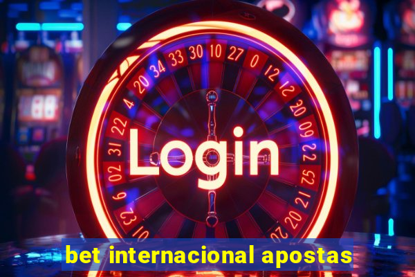 bet internacional apostas