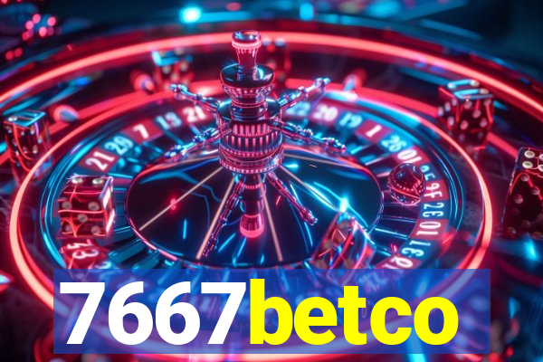 7667betco