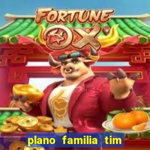 plano familia tim 3 chips