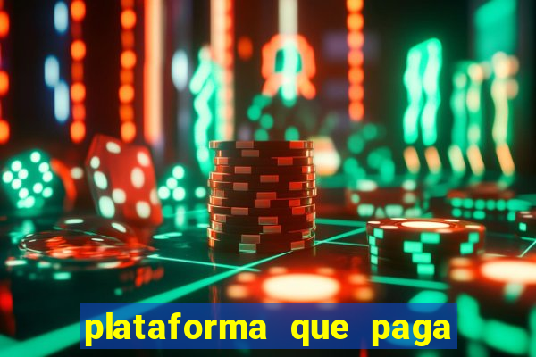 plataforma que paga fortune tiger