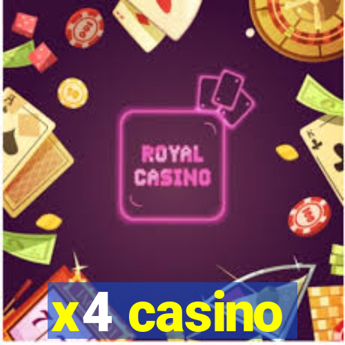 x4 casino