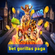 bet gorillas paga