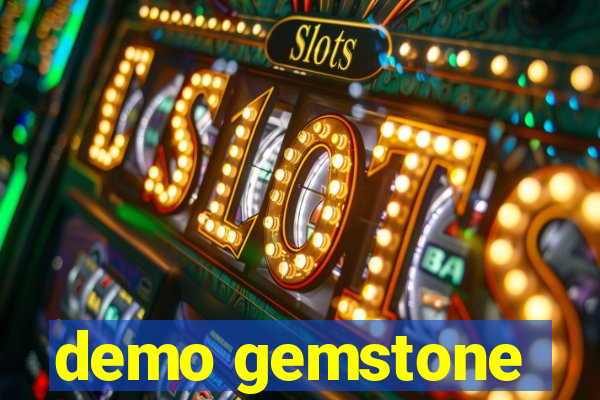 demo gemstone