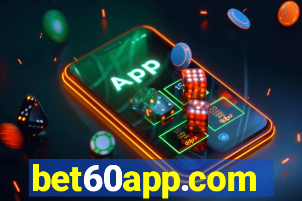 bet60app.com