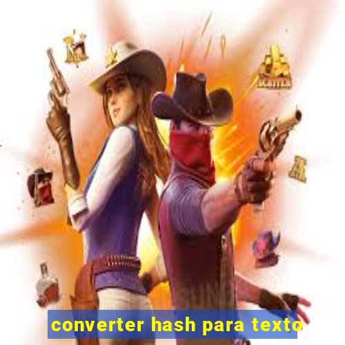 converter hash para texto