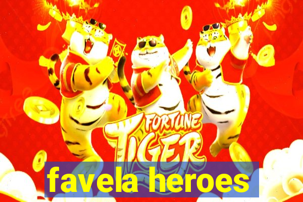 favela heroes