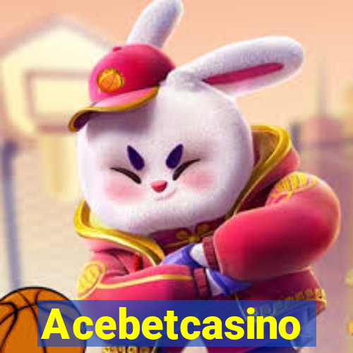 Acebetcasino