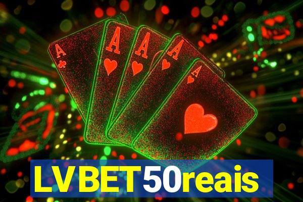 LVBET50reais