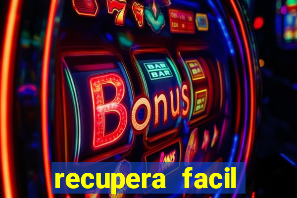 recupera facil reclame aqui