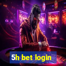 5h bet login