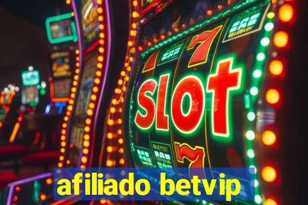 afiliado betvip