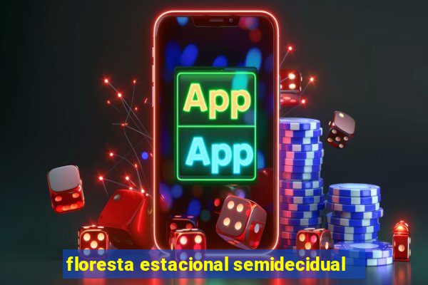 floresta estacional semidecidual