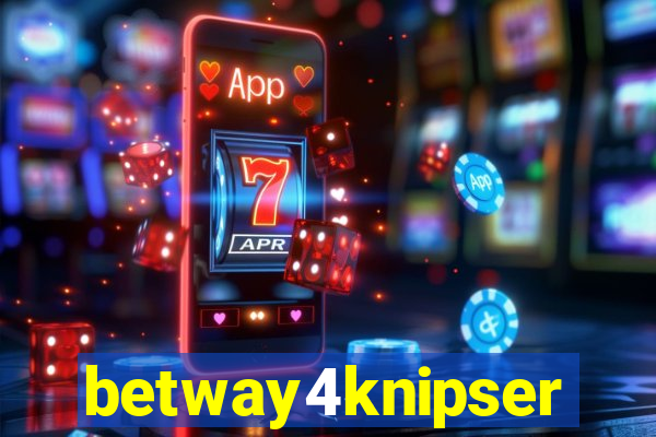 betway4knipser