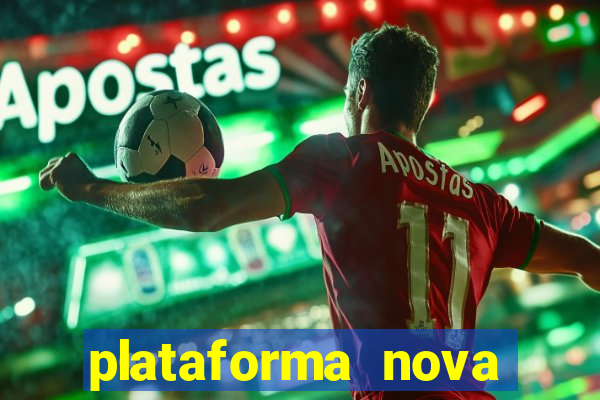 plataforma nova pagando bet