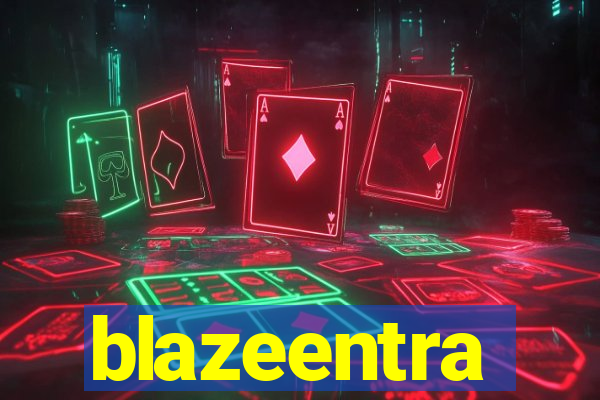 blazeentra