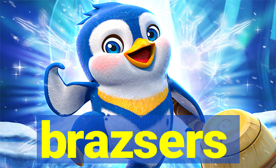 brazsers