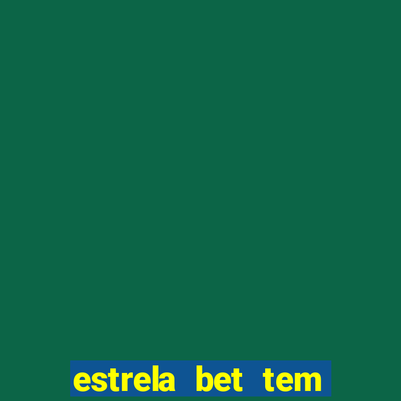 estrela bet tem como encerrar aposta