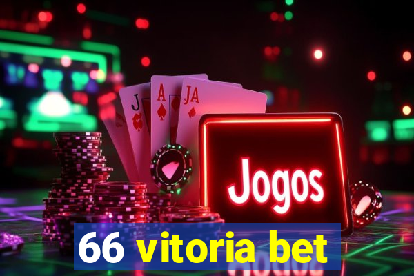 66 vitoria bet