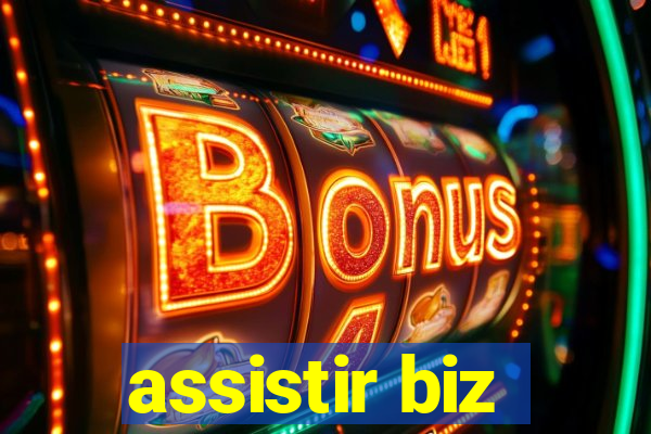 assistir biz