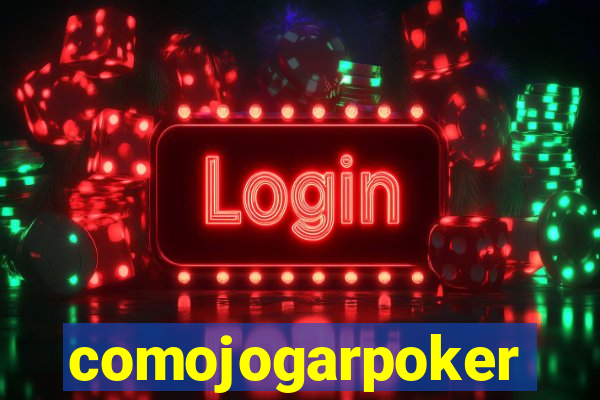 comojogarpoker