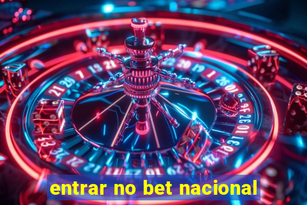 entrar no bet nacional