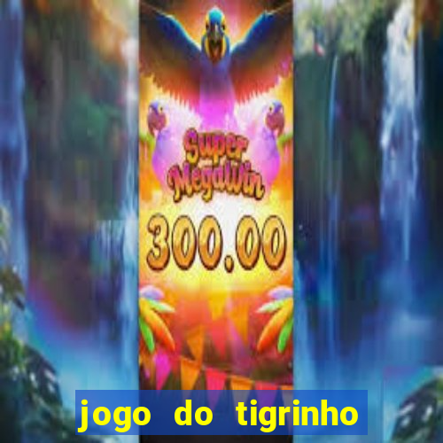 jogo do tigrinho com depósito mínimo de r$ 1