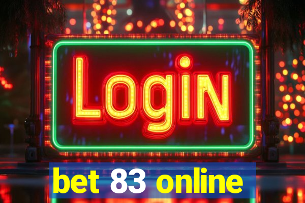 bet 83 online