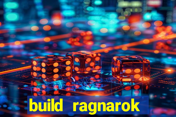 build ragnarok history reborn 1x