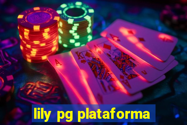 lily pg plataforma