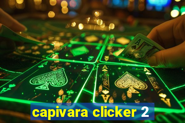 capivara clicker 2