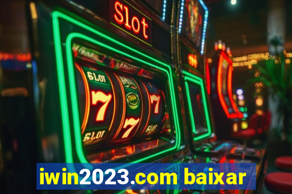 iwin2023.com baixar