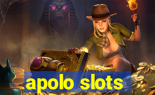 apolo slots