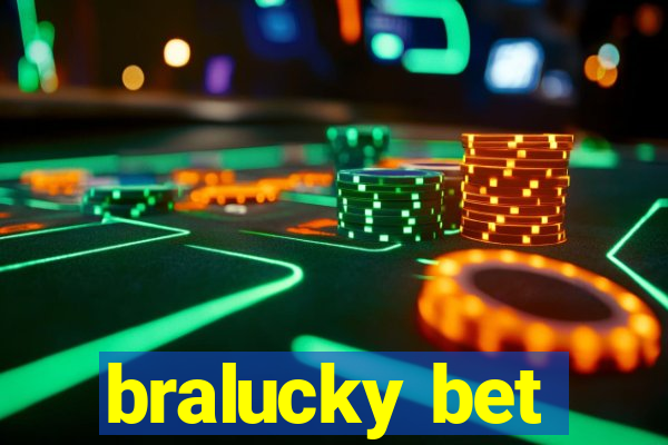 bralucky bet