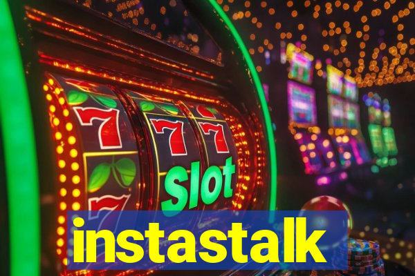 instastalk