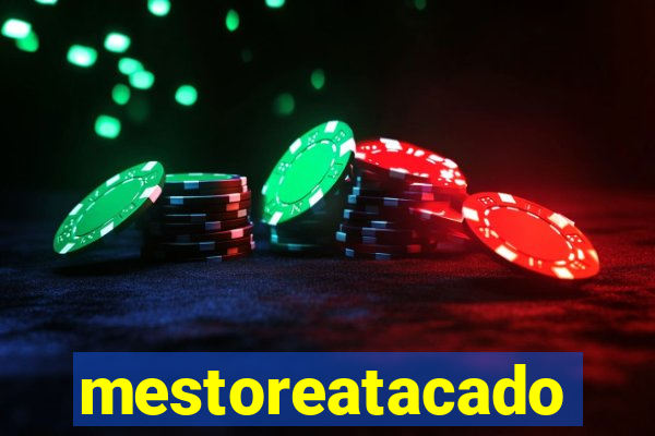 mestoreatacado